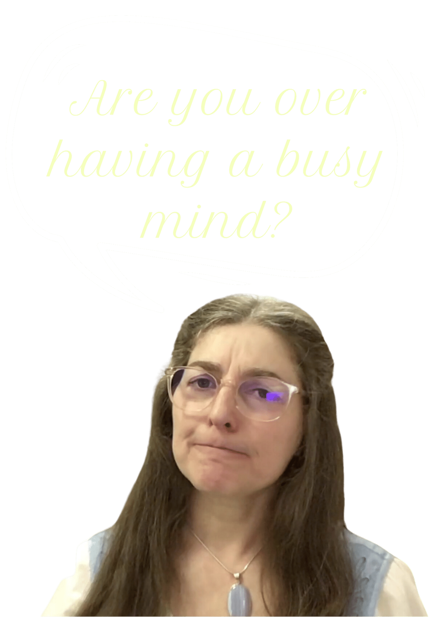 tired of a busy mind LucindaCurran.com