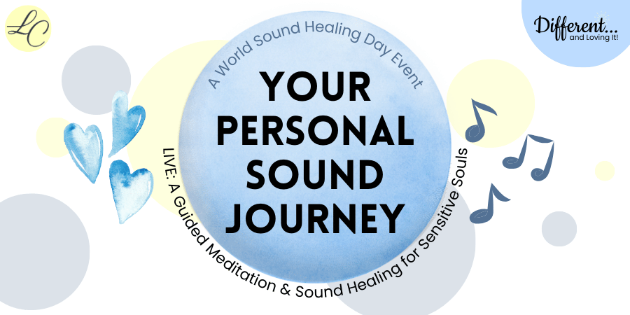 Your Personal Sound Journey - Different and loving it! with LucindaCurran.com