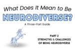 neurodiverse - Strengths and Challenges of Being Neurodiverse @ LucindaCurran.com