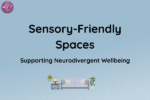 Sensory-Friendly Spaces Supporting Neurodivergent Wellbeing - LucindaCurran.com