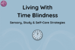 Living With Time Blindness - LucindaCurran.com