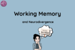 Working Memory and Neurodivergence - LucindaCurran.com