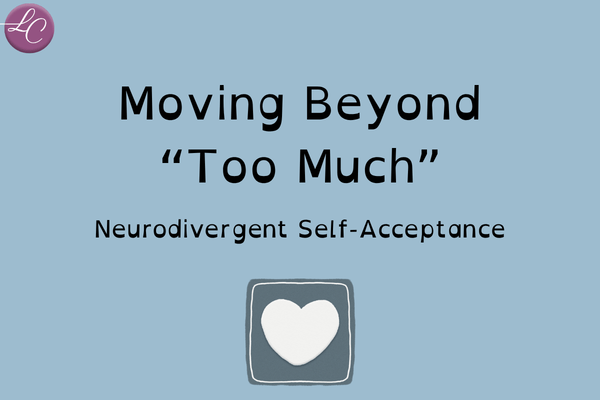 Neurodivergent Self-Acceptance - LucindaCurran.com