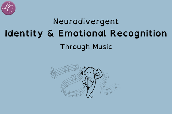 Neurodivergent Identity and Emotional Recognition Through Music