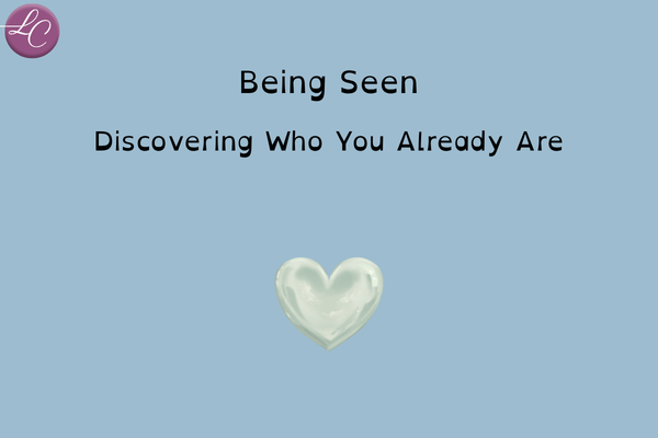 Being Seen - LucindaCurran.com