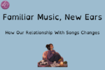 Familiar Music, New Ears - LucindaCurran.com